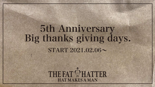 ” Big thanks giving days!! ” THE FAT HATTER 5th Anniversary